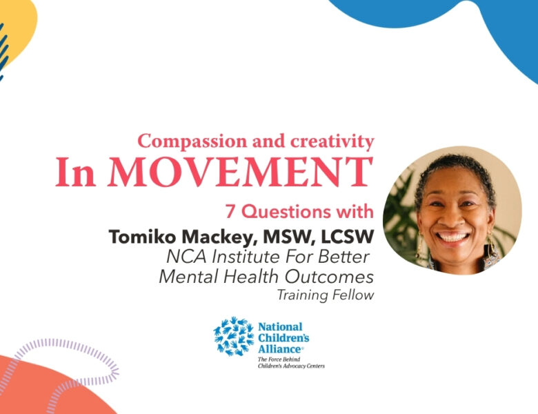In Movement: 7 Questions with Tomiko Mackey, MSW, LCSW | NCA Institute For Better Mental Health Outcomes Training Fellow
