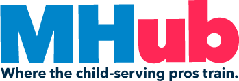 MHub: Where the child-serving professionals train